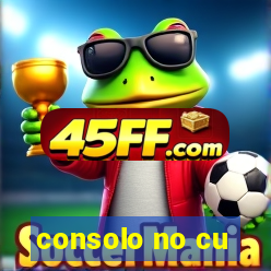 consolo no cu